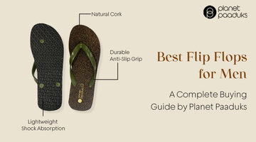 Best Flip Flops for Men: A Complete Buying Guide by Planet Paaduks