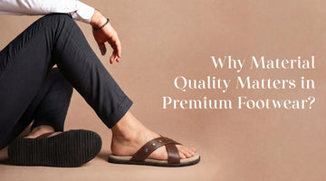 Why Premium Footwear Is a Smart Long-Term Investment