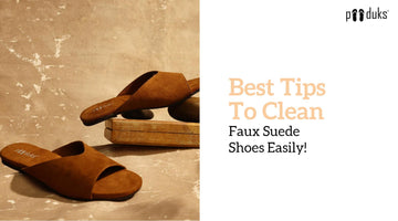 Faux Suede : Best Tips To Clean Faux Suede Shoes Easily! - Paaduks